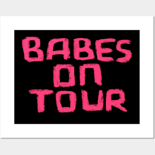 Babes on Tour for Girls Trip or Hen Do Posters and Art